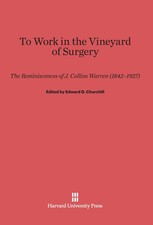 Edward D. Churchill | To Work in the Vineyard...
