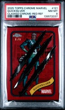 2025 TOPPS CHROME MARVEL CLAWED CHROME-RED REFRACTOR #121 QUICKSILVER 5/5 PSA 8