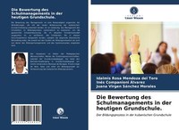 Die Bewertung Des Schulmanagements In Der Heutigen Grundschule. | Buch | 9786203