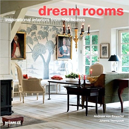 New DREAM ROOMS 100 Inspirational Interiors Interior Decor Design Thornycroft Bk - Picture 3 of 12