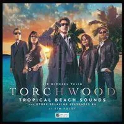 Foley, T: Torchwood 37 Tropical Beach Sounds and Other Rela | Tim Foley | CD