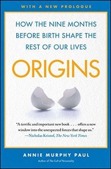 Origins: How the Nine Months Before Birth Shape the Rest... | Buch | Zustand gut