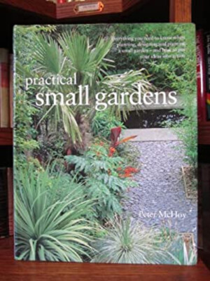 Practical Small Garden Hardcover Peter McHoy