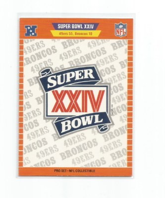 SUPER BOWL XXIV: 49ers VS. BRONCOS 1990 PRO SET NFL COLLECTIBLE