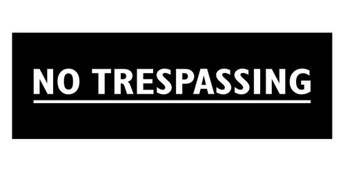 Basic No Trespassing Schild - Bild 1 von 80