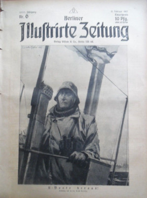 BERLINER ILLUSTRIRTE ZEITUNG 6- 11.2. 1917 B U-Boote voraus! Gefangene Rumänien