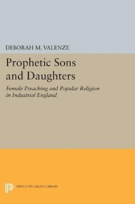 Deborah M. Valenze Prophetic Sons and Daughters (Taschenbuch) (US IMPORT)