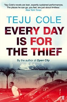 Every Day is for the Thief von Cole, Teju | Buch | Zustand gut