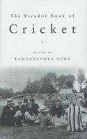 THE PICADOR BOOK OF CRICKET - Ramachandra Guha