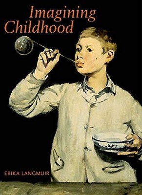 Imagining Childhood: Themes in the Imagery of Chi... by Langmuir, Erika Hardback