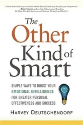 The Other Kind of Smart: Simple Ways to Boost Your Emotional Intelligence - GOOD