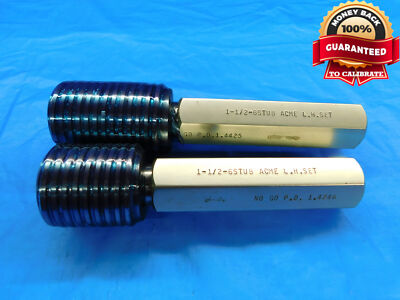 1 1/2 6 STUB ACME LEFT HAND SET THREAD PLUG GAGE 1.5 GO NO GO = 1.4425 & 1.4246