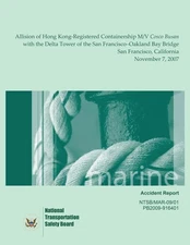 Marine Accident Report: Allision of Hong Kong-Registered Containership M/V Cosco
