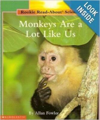 Monkeys Are a Lot Like Us - Paperback By Allan Fowler - GOOD