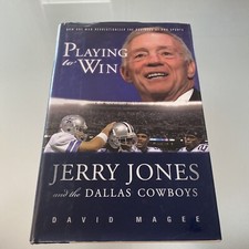 Playing to Win: Jerry Jones and the Dallas Cowboys , Hardcover , Magee, David
