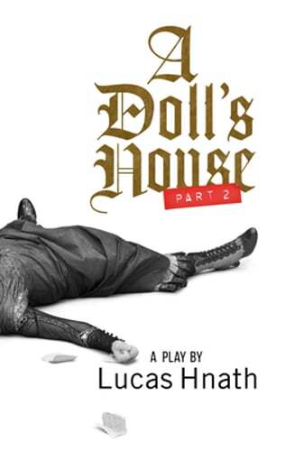 A Doll's House, Part 2 (TCG Edition) by Lucas Hnath: Used