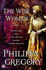 The Wise Woman: A Novel (Historical Novels) - Paperback - GOOD