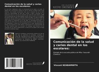 Vincent Nzabamwita | ComunicacióN De La Salud Y Caries Dental En Los Escolares: