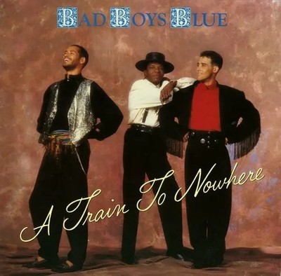 Bad Boys Blue A Train To Nowhere Vinyl Single 12inch NEAR MINT Coconut