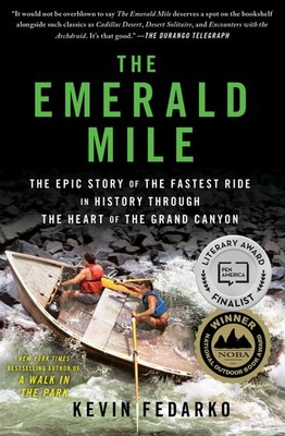 The Emerald Mile: The Epic Story of the Fastest Ride in History Through the ...