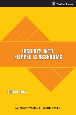 Insights into flipped classrooms Adrian Leis Taschenbuch Kartoniert / Broschiert