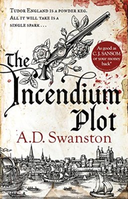 The Incendium Plot,A D Swanston