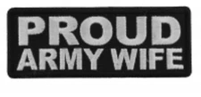 Proud Army Wife Patch - 4 x 1.5 inch 