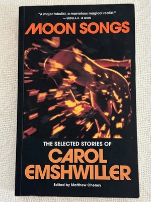 Moon Songs: Selected Stories by Carol Emshwiller Paperback Book - Excellent