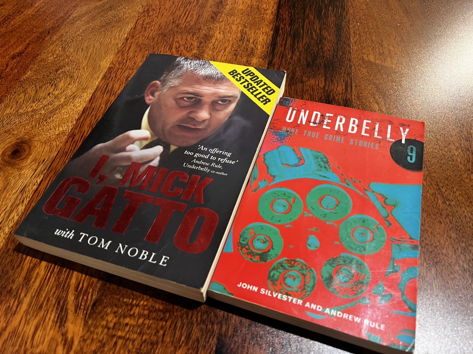 Australian True Crime Novels- I, Mick Gatto &Amp; Underbelly, Andrew Rule, Tom Noble