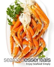 Seafood Essentials: Enjoy Seafood Simply (2nd Edition) by Booksumo Press (Englis