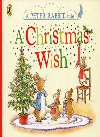 Peter Rabbit Tales: A Christmas Wish By Beatrix Potter