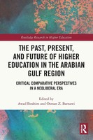 The Past, Present, And Future Of Higher Education In The Arabian Gulf Region