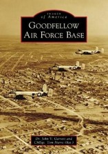John V. Garrett Tom Nurre Goodfellow Air Force Base (Paperback)