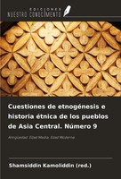 Shamsiddin Kamoliddin (Red. | Cuestiones De EtnogéNesis E Historia éTnica De...