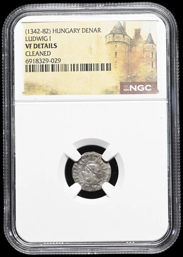 MEDIEVAL HUNGARY. Ludwig I, 1342-1382 AD. Silver Denar. Saracen, NGC VF Details