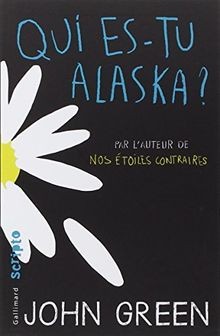 Qui es-tu Alaska ?  von Green,John | Buch | Zustand gut