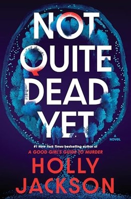 Not Quite Dead Yet A GMA Book - VERY GOOD