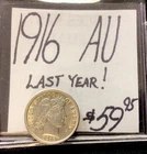 1916 Barber Dime AU! Last Year! ENN Coins