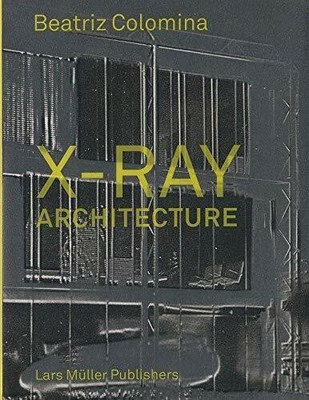 X-Ray Architecture Buch Lars Müller Publishers