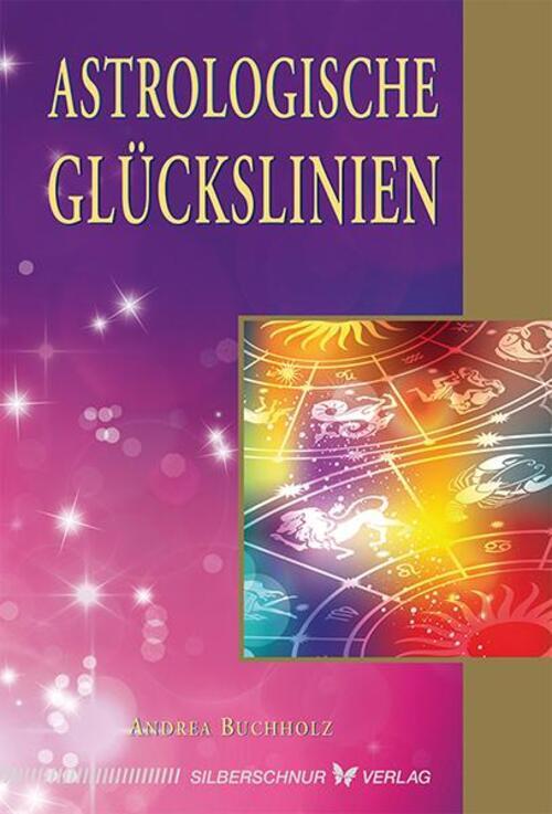 Thumbnail - Astrologische Glückslinien Andrea Buchholz Taschenbuch 184 S. Deutsch