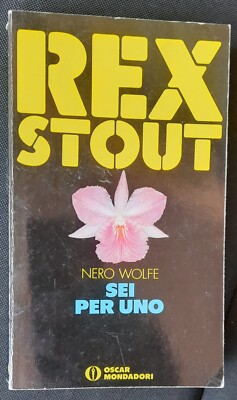 Rex Stout ''SEI PER UNO''  Oscar  Mondadori