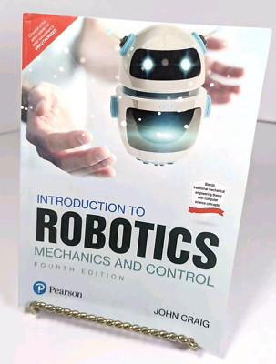Introduction to Robotics - Mechanics and Control by John Craig Softcover 4TH ED.
