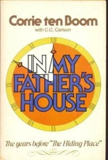 In My Father's House: The Years Before The Hiding Place - Hardcover - GOOD