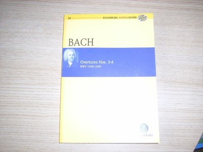 Bach Overtures Nos 3-4 BWV 1068-1069 -  Edition Eulenburg Audio+Score: mit CD