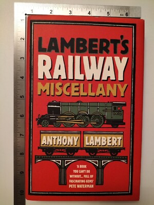 Lamberts Railway Miscellany Anthony Lambert 2010 1st Ed Hardcover Ebury Press