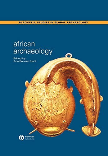 African Archaeology: A Critical Introduction (Wiley Blackwell Studies in Global Archaeology) - Image 4