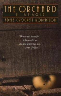 #ad The Orchard: A Memoir Paperback By Robertson Adele Crockett GOOD $4.08