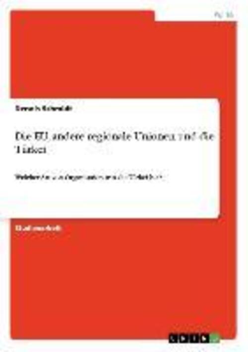Thumbnail - Die Eu, Andere Regionale Unionen Und Die Türkei | Dennis Schmidt |