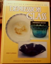 Collector's Encyclopedia of DEPRESSION GLASS by Gene Florence (1998, Hardcover)