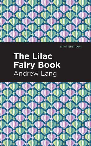 Thumbnail - Andrew Lang The Lilac Fairy Book (gebundene Ausgabe) Mint Editions (us